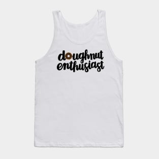 Doughnut Enthusiast Script (Chocolate) Tank Top